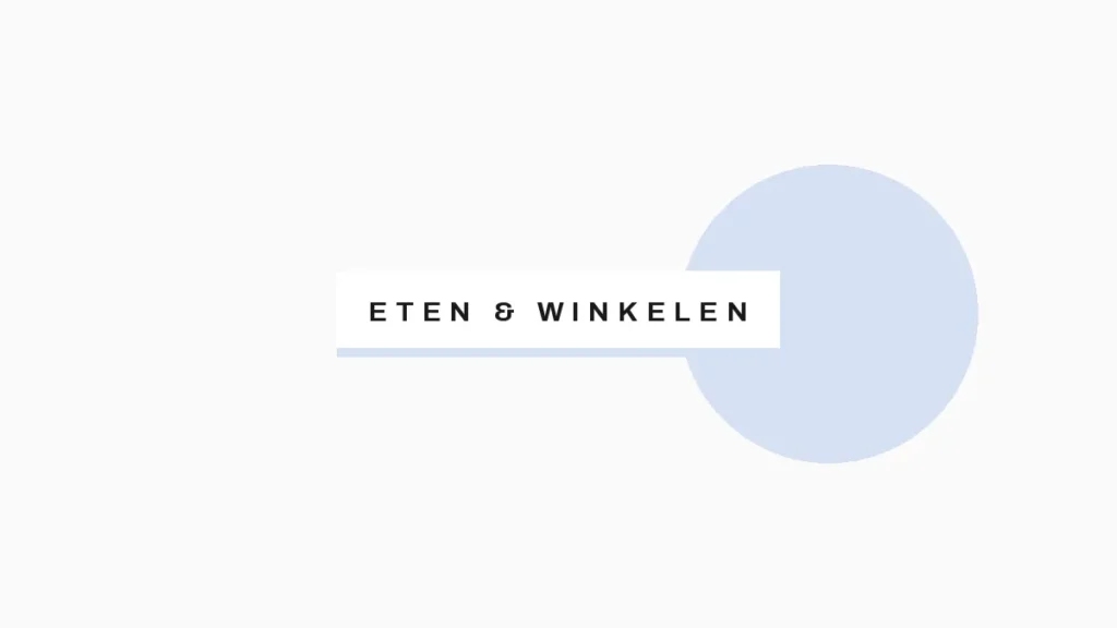Eten & Winkelen
