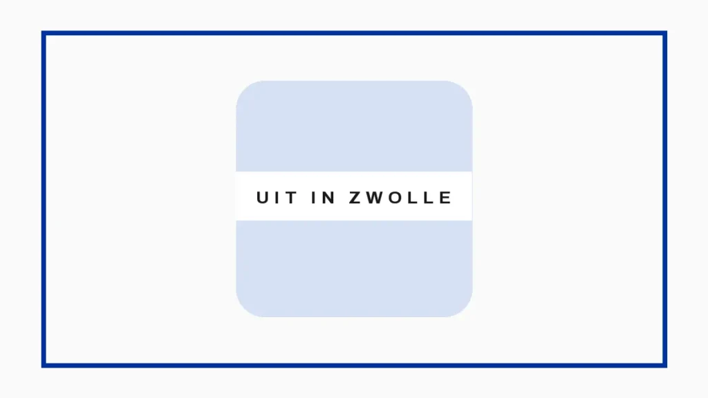 Uit in Zwolle